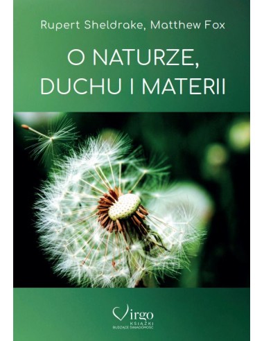 O NATURZE, DUCHU I MATERII - Wydawnictwo Virgo ❤