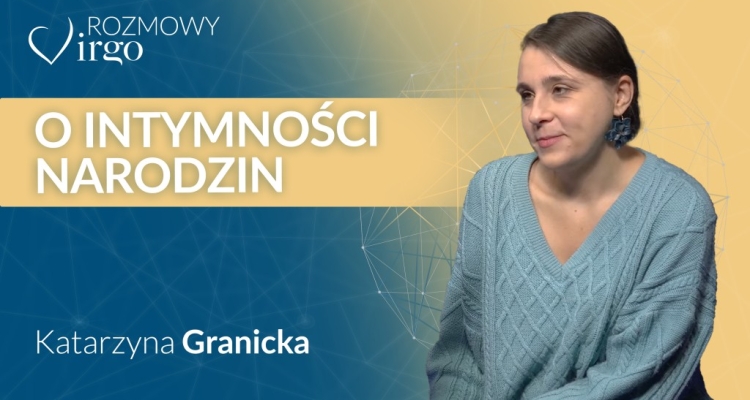 Rozmowy Virgo #12 - Katarzyna Granicka